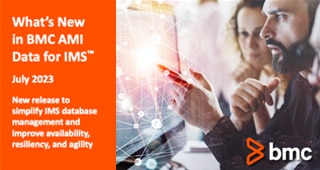 What’s New in BMC AMI Data for IMS<sup>™</sup>- July 2023