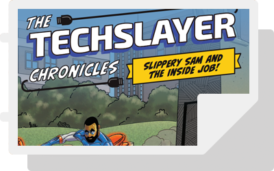 Techslayer Chronicles Slippery Sam