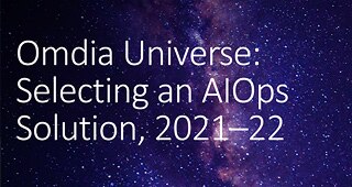 Omdia Universe：AIOpsソリューションの選択、2021～2022年