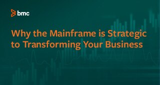 Why the Mainframe is Strategic to Transforming Your Business（メインフレームがビジネス変革の戦略となる理由）