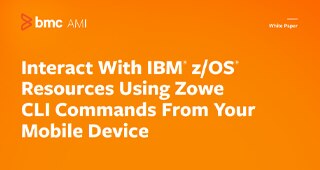 Whitepaper: Interact with z/OS Resources Using Zowe CLI Commands from Your Mobile Device